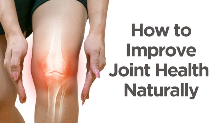 How to Improve Joint Health Naturally
